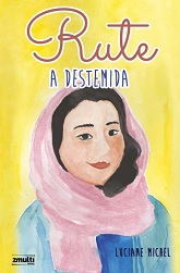 Rute, a destemida