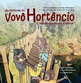 As histórias do Vovô Hortêncio e O tratado que cruzou a cidade